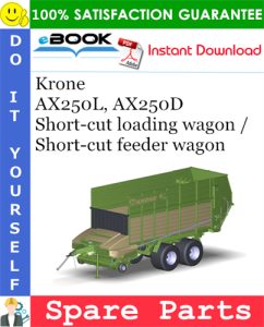 Krone AX250L, AX250D Short-cut loading wagon / Short-cut feeder wagon