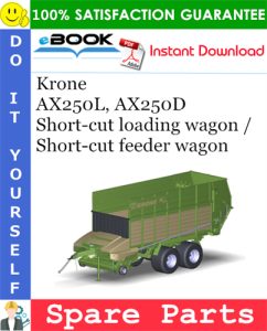 Krone AX250L, AX250D Short-cut loading wagon / Short-cut feeder wagon