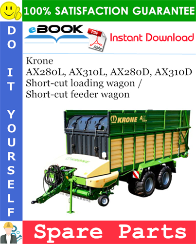 Krone AX280L, AX310L, AX280D, AX310D Short-cut loading wagon / Short-cut feeder wagon