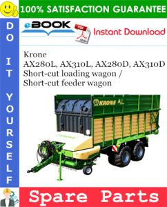 Krone AX280L, AX310L, AX280D, AX310D Short-cut loading wagon / Short-cut feeder wagon