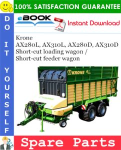 Krone AX280L, AX310L, AX280D, AX310D Short-cut loading wagon / Short-cut feeder wagon