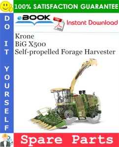 Krone BiG X500 Self-propelled Forage Harvester Spare Parts Catalog