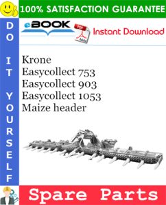 Krone Easycollect 753, Easycollect 903, Easycollect 1053 Maize header