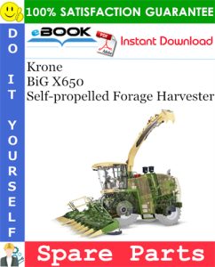 Krone BiG X650 Self-propelled Forage Harvester Spare Parts Catalog
