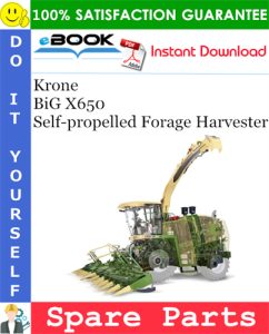 Krone BiG X650 Self-propelled Forage Harvester Spare Parts Catalog