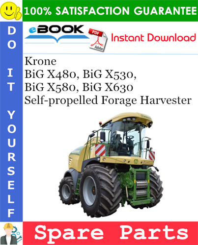 Krone BiG X480, BiG X530, BiG X580, BiG X630 Self-propelled Forage Harvester