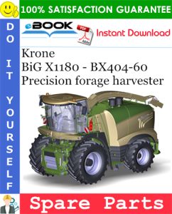 Krone BiG X1180 - BX404-60 Precision forage harvester Spare Parts Catalog
