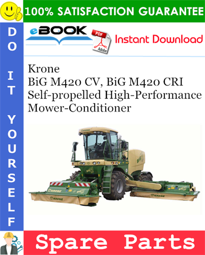Krone BiG M420 CV, BiG M420 CRI Self-propelled High-Performance Mower-Conditioner