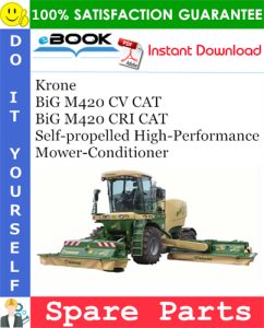 Krone BiG M420 CV CAT, BiG M420 CRI CAT Self-propelled High-Performance Mower-Conditioner