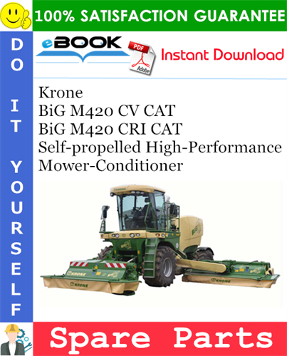 Krone BiG M420 CV CAT, BiG M420 CRI CAT Self-propelled High-Performance Mower-Conditioner