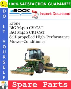 Krone BiG M420 CV CAT, BiG M420 CRI CAT Self-propelled High-Performance Mower-Conditioner
