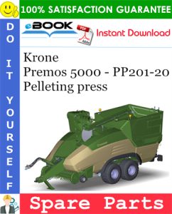 Krone Premos 5000 - PP201-20 Pelleting press Spare Parts Catalog