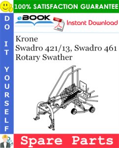 Krone Swadro 421/13, Swadro 461 Rotary Swather Spare Parts Catalog