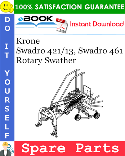 Krone Swadro 421/13, Swadro 461 Rotary Swather Spare Parts Catalog
