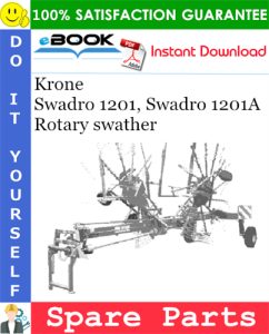 Krone Swadro 1201, Swadro 1201A Rotary swather Spare Parts Catalog