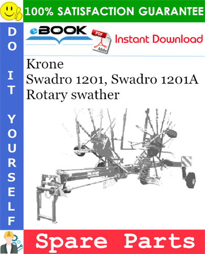 Krone Swadro 1201, Swadro 1201A Rotary swather Spare Parts Catalog