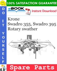 Krone Swadro 355, Swadro 395 Rotary swather Spare Parts Catalog