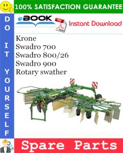 Krone Swadro 700, Swadro 800/26, Swadro 900 Rotary swather Spare Parts Catalog