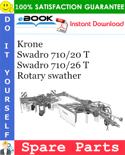 Krone Swadro 710/20 T, Swadro 710/26 T Rotary swather Spare Parts Catalog