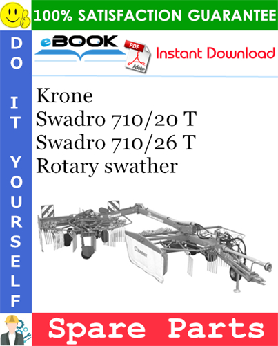 Krone Swadro 710/20 T, Swadro 710/26 T Rotary swather Spare Parts Catalog