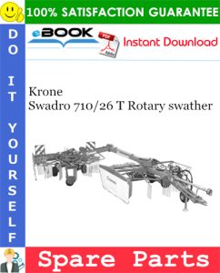 Krone Swadro 710/26 T Rotary swather Spare Parts Catalog