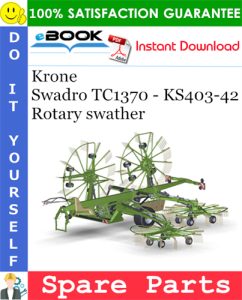 Krone Swadro TC1370 - KS403-42 Rotary swather Spare Parts Catalog