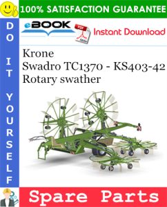 Krone Swadro TC1370 - KS403-42 Rotary swather Spare Parts Catalog