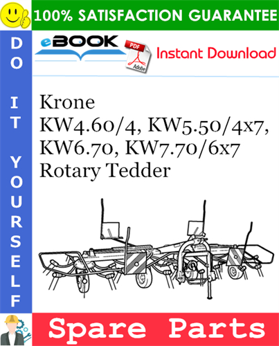 Krone KW4.60/4, KW5.50/4x7, KW6.70, KW7.70/6x7 Rotary Tedder Spare Parts Catalog