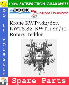 Krone KWT7.82/6x7, KWT8.82, KWT11.22/10 Rotary Tedder Spare Parts Catalog