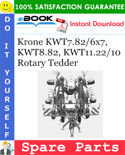 Krone KWT7.82/6x7, KWT8.82, KWT11.22/10 Rotary Tedder Spare Parts Catalog