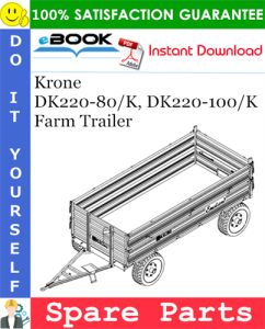Krone DK220-80/K, DK220-100/K Farm Trailer Spare Parts Catalog