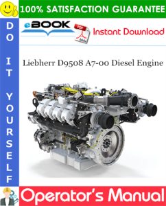Liebherr D9508 A7-00 Diesel Engine Operator's manual