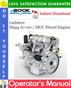 Liebherr D944 A7-00 / MCC Diesel Engine Operator's manual
