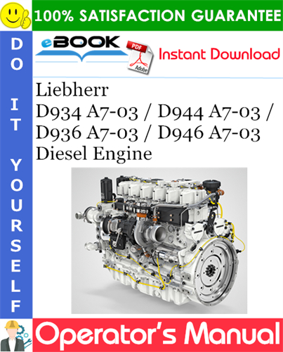 Liebherr D934 A7-03 / D944 A7-03 / D936 A7-03 / D946 A7-03 Diesel Engine
