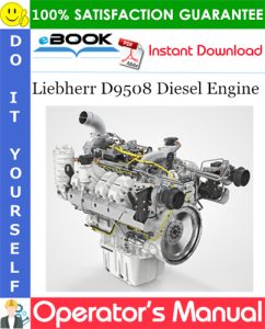 Liebherr D9508 Diesel Engine Operator's manual