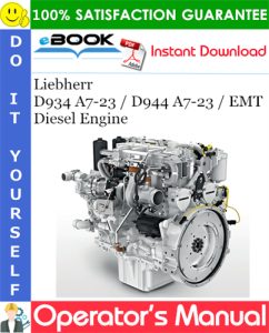 Liebherr D934 A7-23 / D944 A7-23 / EMT Diesel Engine Operator's manual