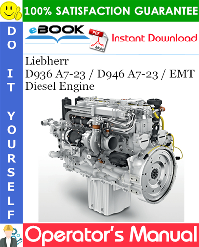 Liebherr D936 A7-23 / D946 A7-23 / EMT Diesel Engine Operator's manual