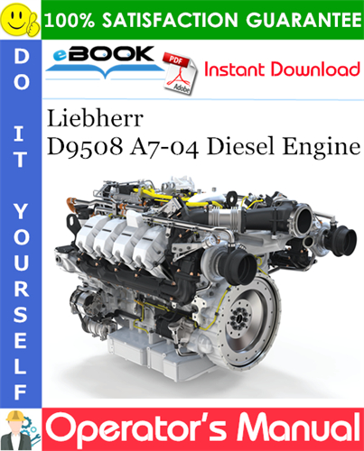 Liebherr D9508 A7-04 Diesel Engine Operator's manual