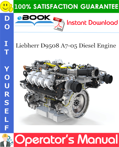 Liebherr D9508 A7-05 Diesel Engine Operator's manual