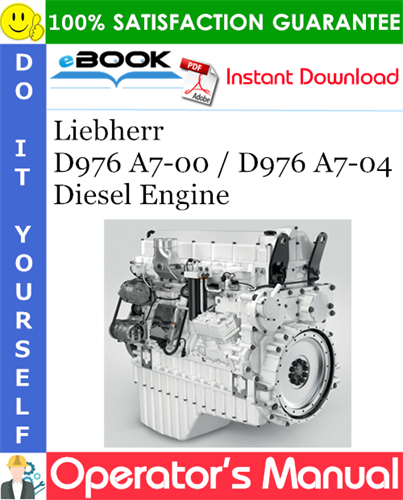 Liebherr D976 A7-00 / D976 A7-04 Diesel Engine Operator's Manual