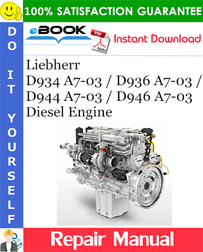 Liebherr D934 A7-03 / D936 A7-03 / D944 A7-03 / D946 A7-03 Diesel Engine