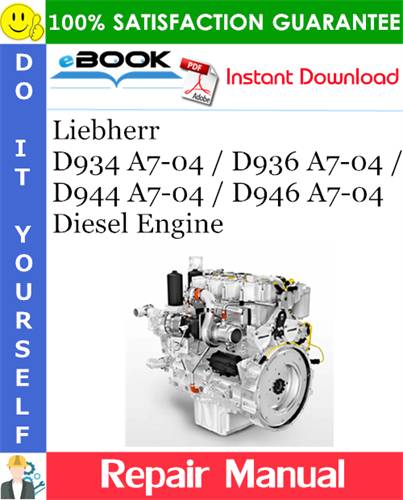 Liebherr D934 A7-04 / D936 A7-04 / D944 A7-04 / D946 A7-04 Diesel Engine