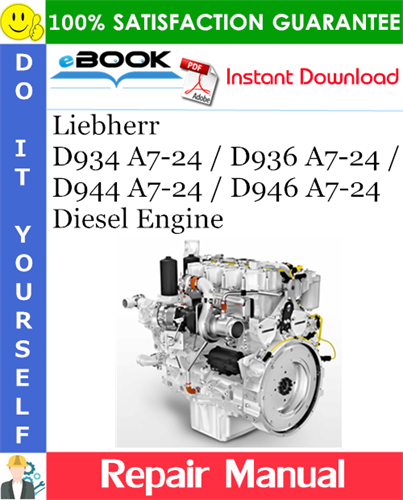 Liebherr D934 A7-24 / D936 A7-24 / D944 A7-24 / D946 A7-24 Diesel Engine