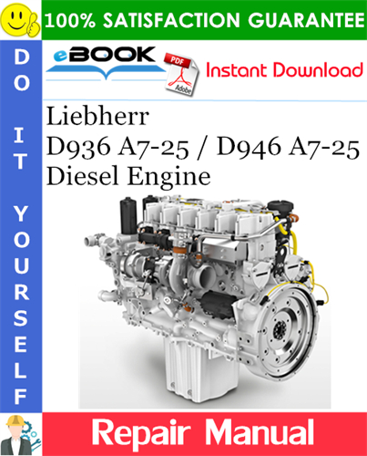 Liebherr D936 A7-25 / D946 A7-25 Diesel Engine Repair Manual
