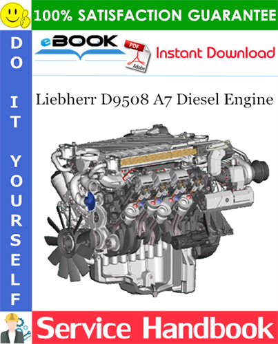 Liebherr D9508 A7 Diesel Engine Service Handbook