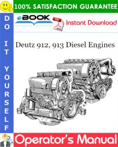 Deutz 912, 913 Diesel Engines Operator's Manual