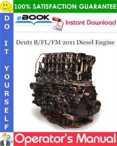 Deutz B/FL/FM 2011 Diesel Engine Operator's Manual