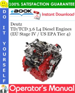 Deutz TD/TCD 3.6 L4 Diesel Engines (EU Stage IV / US EPA Tier 4)