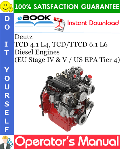 Deutz TCD 4.1 L4, TCD/TTCD 6.1 L6 Diesel Engines (EU Stage IV & V / US EPA Tier 4)