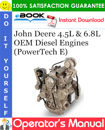 John Deere 4.5L & 6.8L OEM Diesel Engines (PowerTech E) Operator's Manual